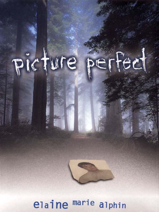 Title details for Picture Perfect by Elaine Marie Alphin - Available